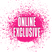 Online Exclusive